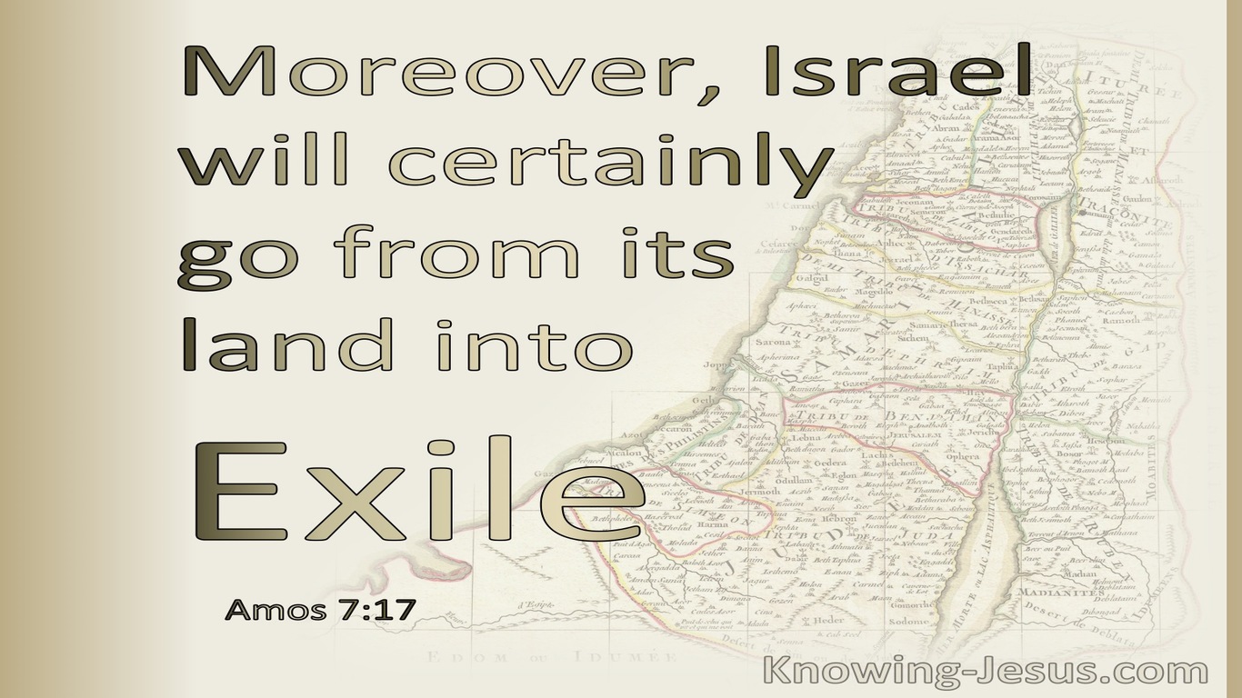 Amos 7:17 Israel Will Go From Its Land Into Exile (beige)